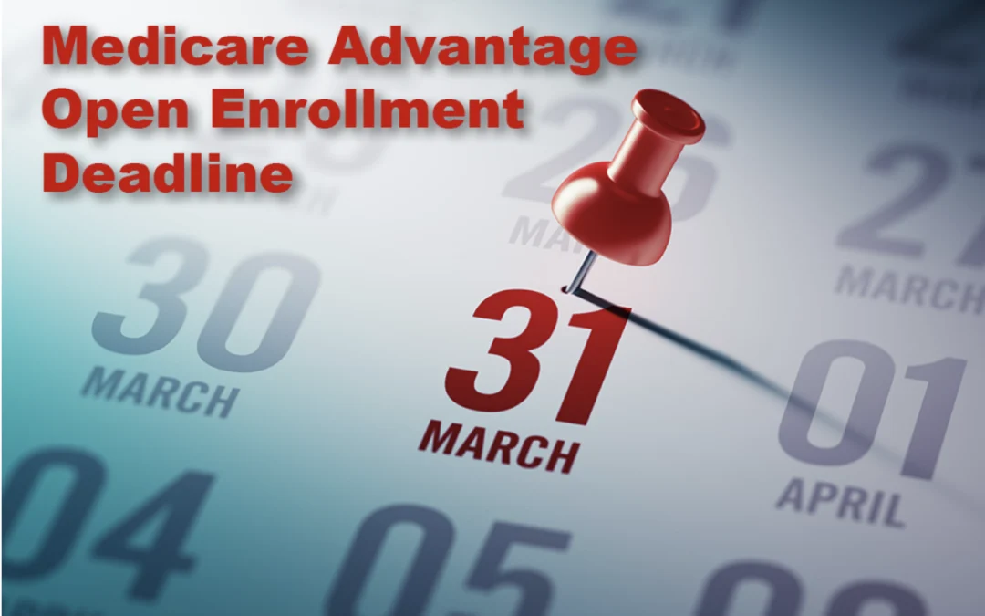 A calendar with a pin on March 31 which is the deadline for the Medicare Advantage Open Enrollment Period.